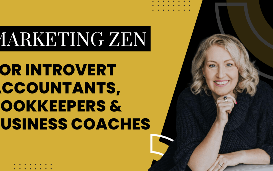 TEI #1: Marketing Zen For Accountants, Bookkeepers & Business Coaches